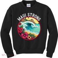 Maui Strong Support For Hawaii Fire Victims Hawaii Fires Lahaina Fires Kids Sweatshirt thumb 0