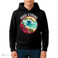 Maui Strong Support For Hawaii Fire Victims Hawaii Fires Lahaina Fires Kids Hoodie thumb 4