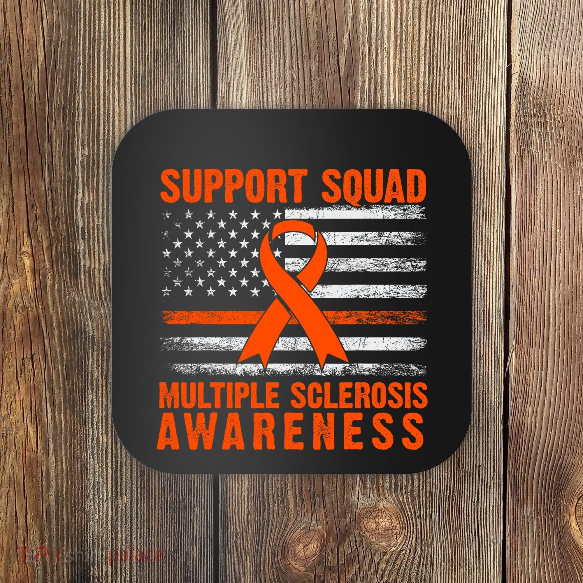 Ms Support Squad Multiple Sclerosis Awareness Coaster