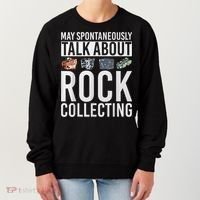 May Spontaneously Talk About Rock Collecting Geology Women's Sweatshirt thumb 0