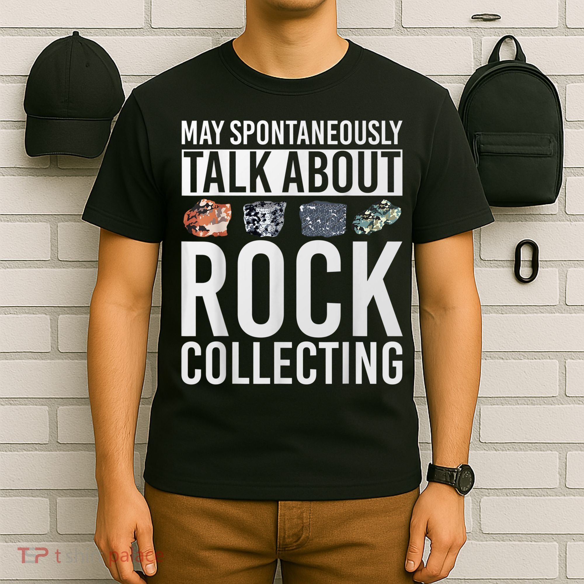 May Spontaneously Talk About Rock Collecting Geology T-Shirt