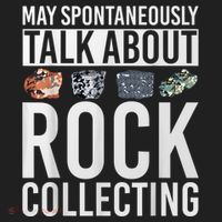 May Spontaneously Talk About Rock Collecting Geology Beanie thumb 2