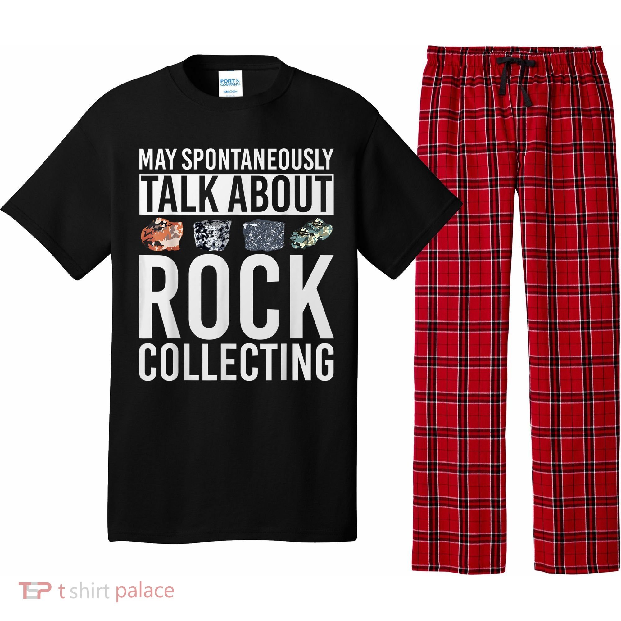 May Spontaneously Talk About Rock Collecting Geology Pajama Set
