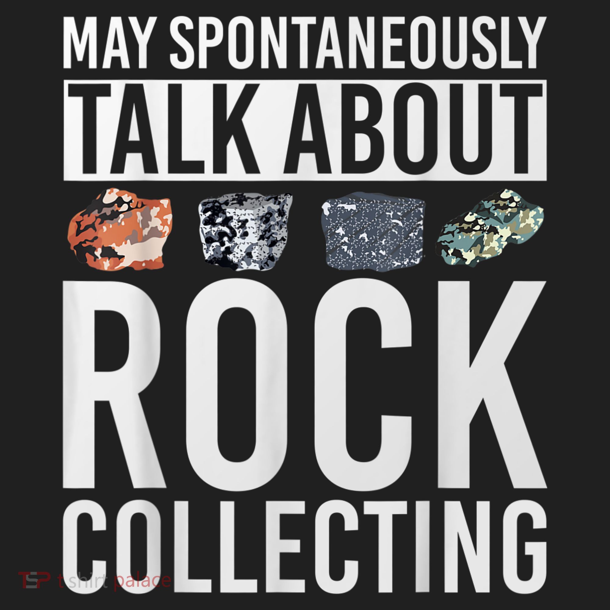 May Spontaneously Talk About Rock Collecting Geology Tumbler