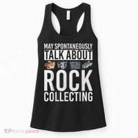 May Spontaneously Talk About Rock Collecting Geology Women's Tank Top thumb 0