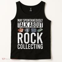 May Spontaneously Talk About Rock Collecting Geology Tank Top thumb 2