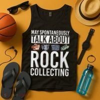 May Spontaneously Talk About Rock Collecting Geology Tank Top thumb 4