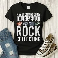 May Spontaneously Talk About Rock Collecting Geology Women's T-Shirt thumb 3