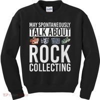 May Spontaneously Talk About Rock Collecting Geology Kids Sweatshirt thumb 0
