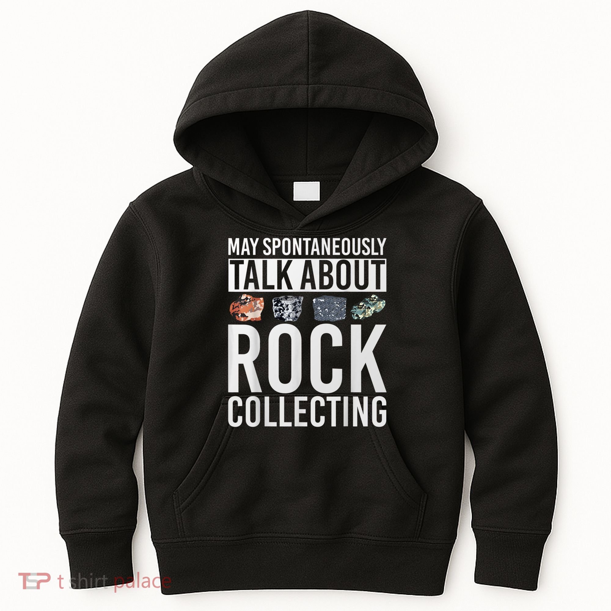 May Spontaneously Talk About Rock Collecting Geology Kids Hoodie