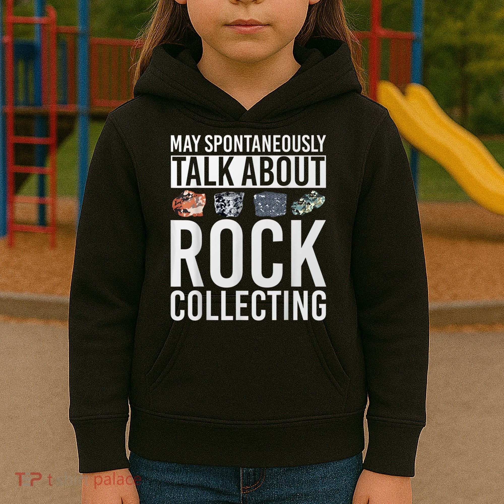 May Spontaneously Talk About Rock Collecting Geology Kids Hoodie