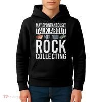 May Spontaneously Talk About Rock Collecting Geology Kids Hoodie thumb 4