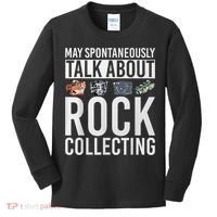 May Spontaneously Talk About Rock Collecting Geology Kids Long Sleeve Shirt thumb 0