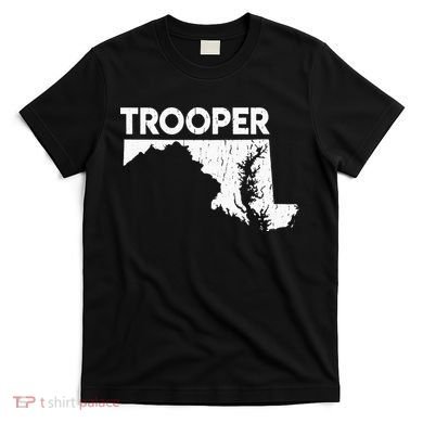 Maryland State Trooper State Police T-Shirt