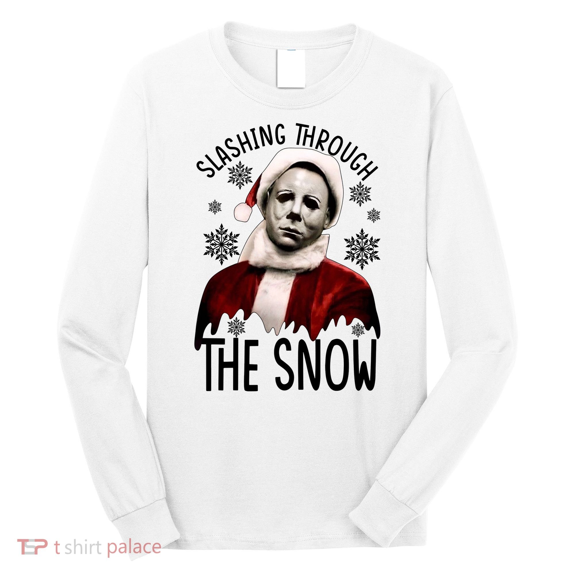 Myers Slashing Through The Snow Horror Christmas Long Sleeve Shirt