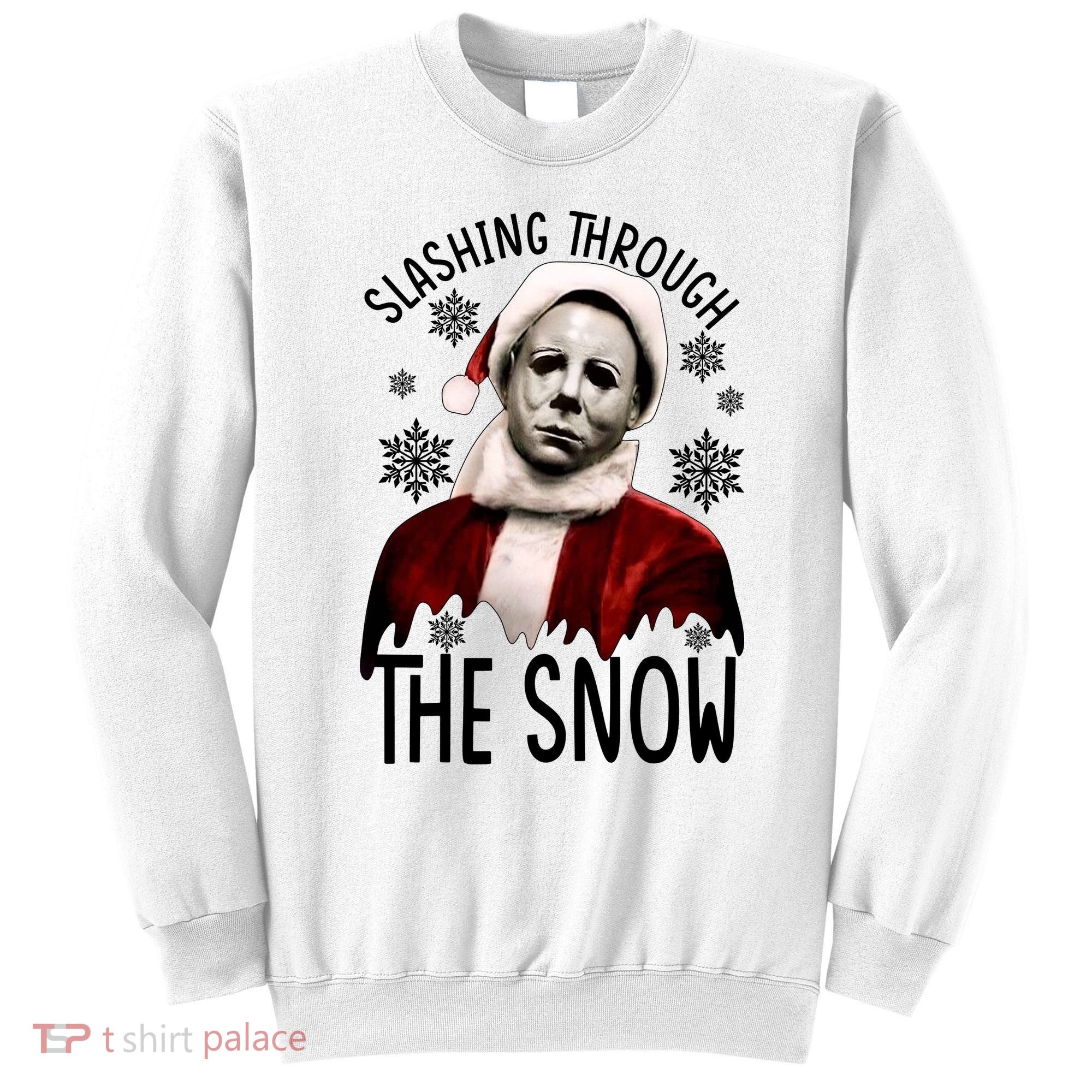 Myers Slashing Through The Snow Horror Christmas Sweatshirt