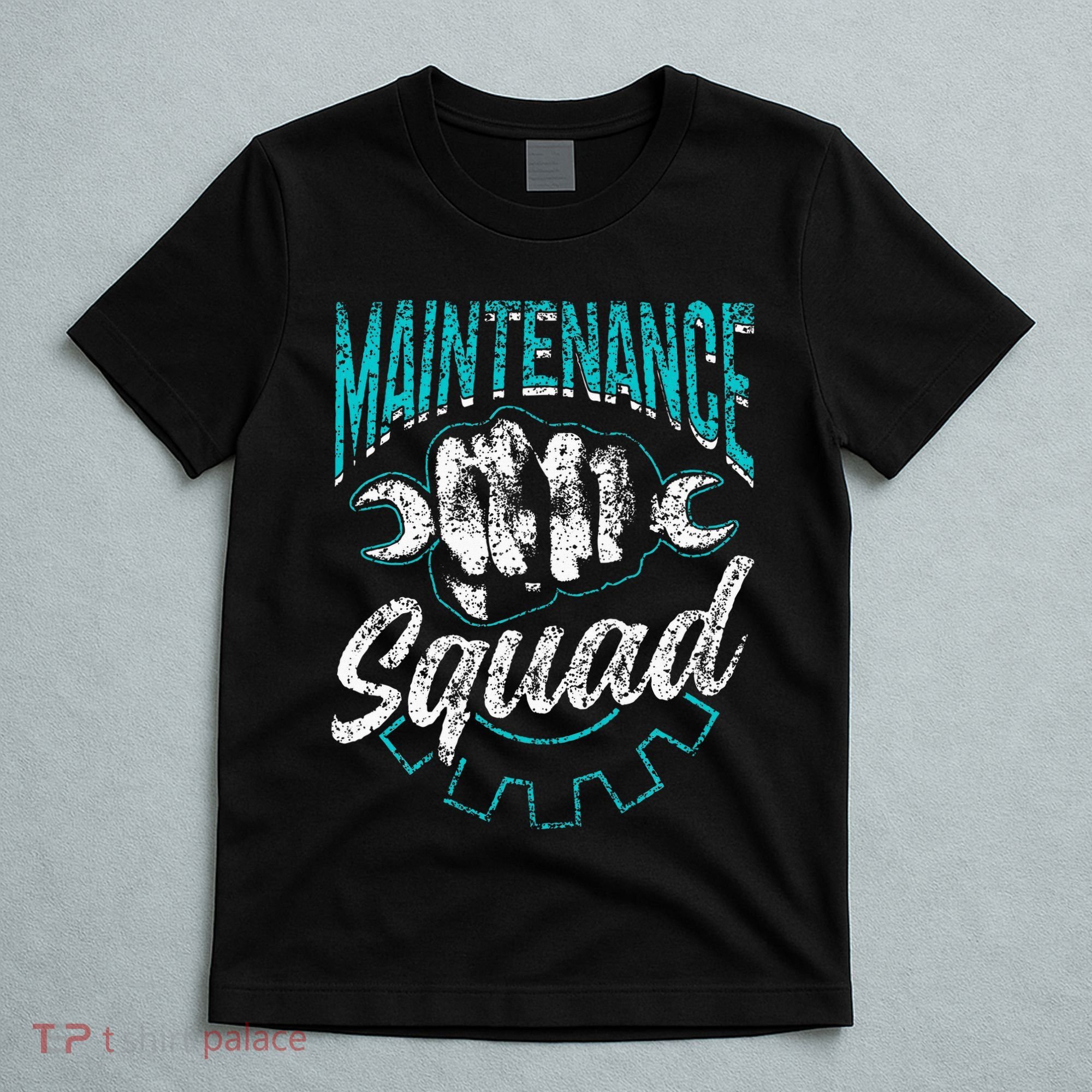 Maintenance Squad Technician Worker Maintenance Man T-Shirt