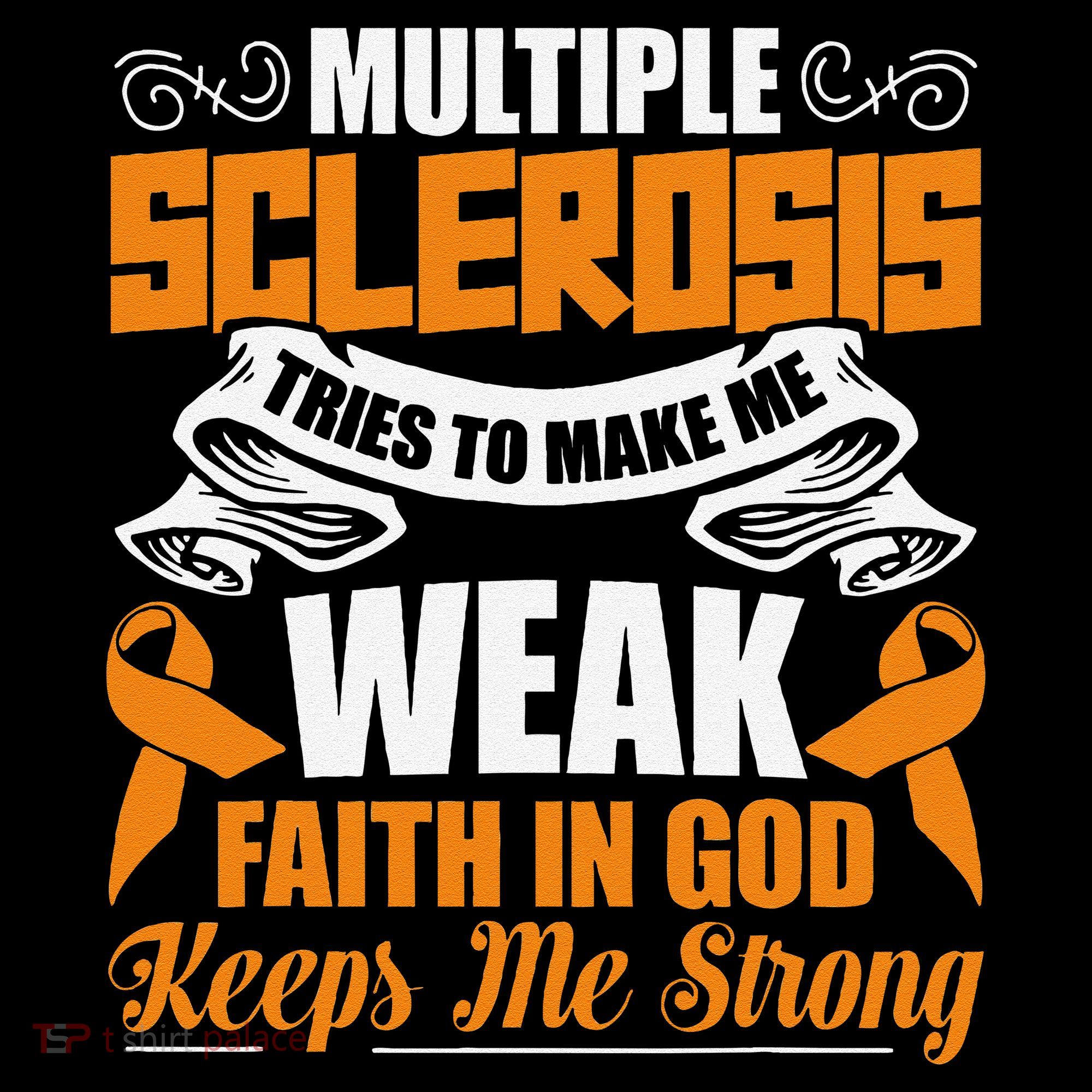 Multiple Sclerosis Tries To Make Me Weak Faith In God Women's Hoodie