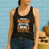 Multiple Sclerosis Tries To Make Me Weak Faith In God Women's Tank Top thumb 2