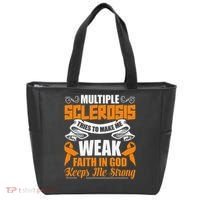 Multiple Sclerosis Tries To Make Me Weak Faith In God Tote Bag thumb 0