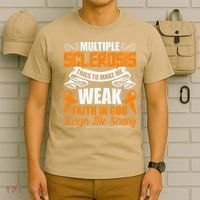 Multiple Sclerosis Tries To Make Me Weak Faith In God T-Shirt thumb 6