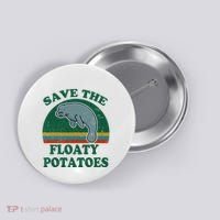 Manatee Save The Floaty Potatoes Funny Chubby Mermaid Button thumb 0