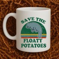 Manatee Save The Floaty Potatoes Funny Chubby Mermaid Coffee Mug thumb 2