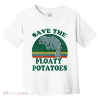 Manatee Save The Floaty Potatoes Funny Chubby Mermaid Toddler T-Shirt thumb 0