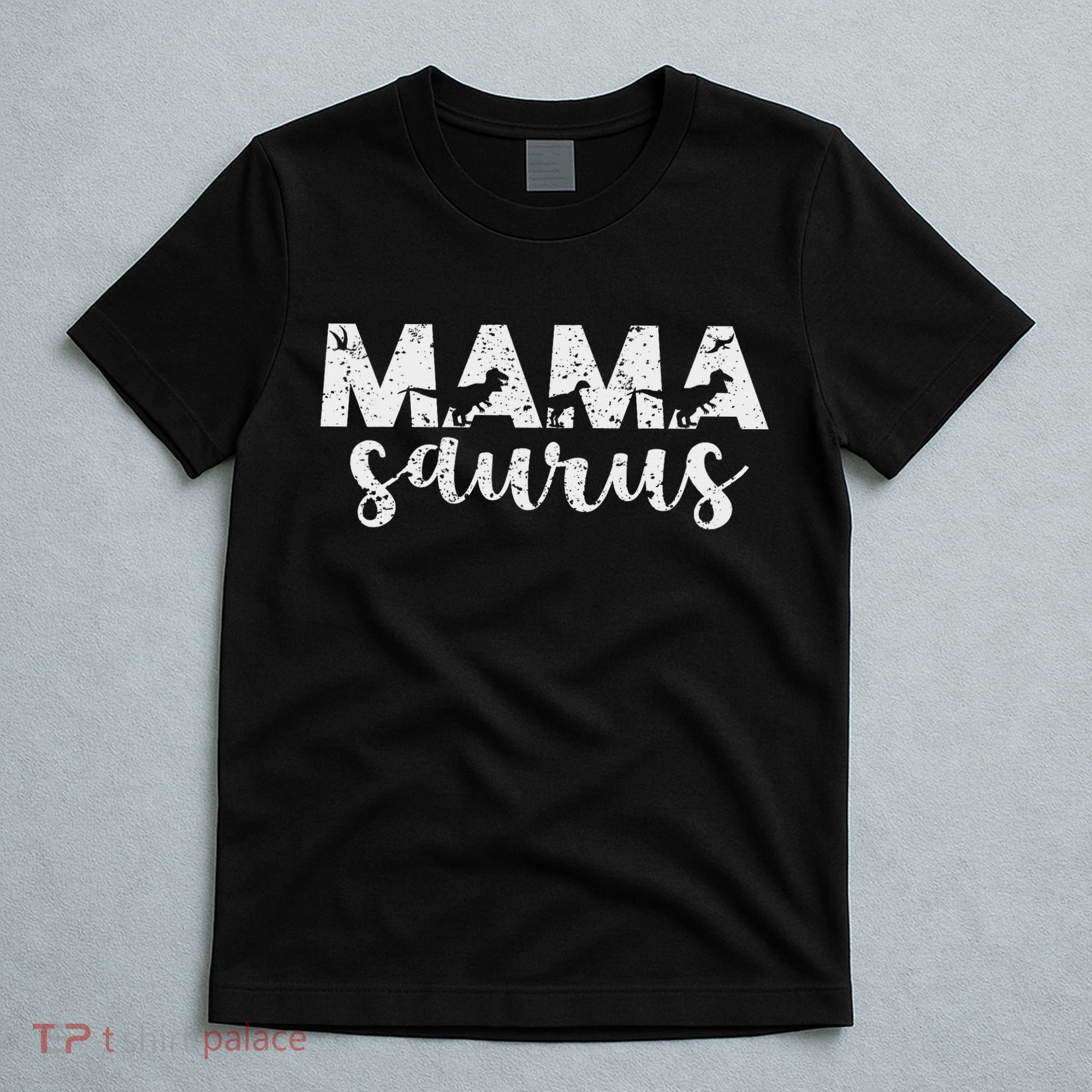 Mama Saurus T Rex Dinosaur Mama Saurus Mother's Day Best Mom T-Shirt