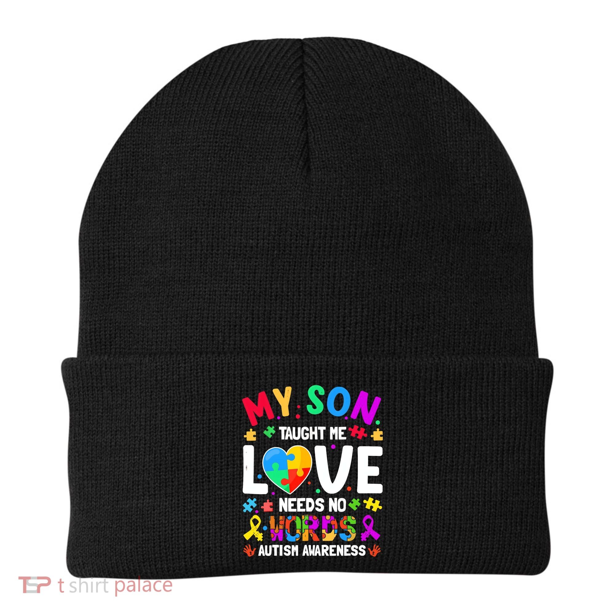 My Son Taught Me Love Needs No Words Autism For Mom Dad Beanie