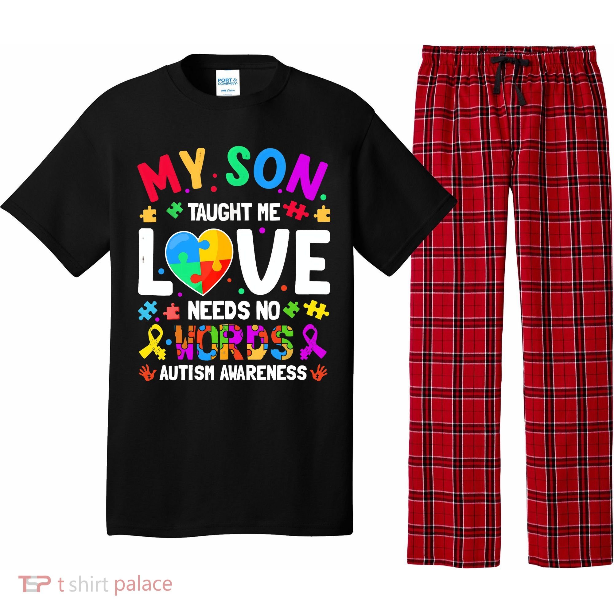 My Son Taught Me Love Needs No Words Autism For Mom Dad Pajama Set