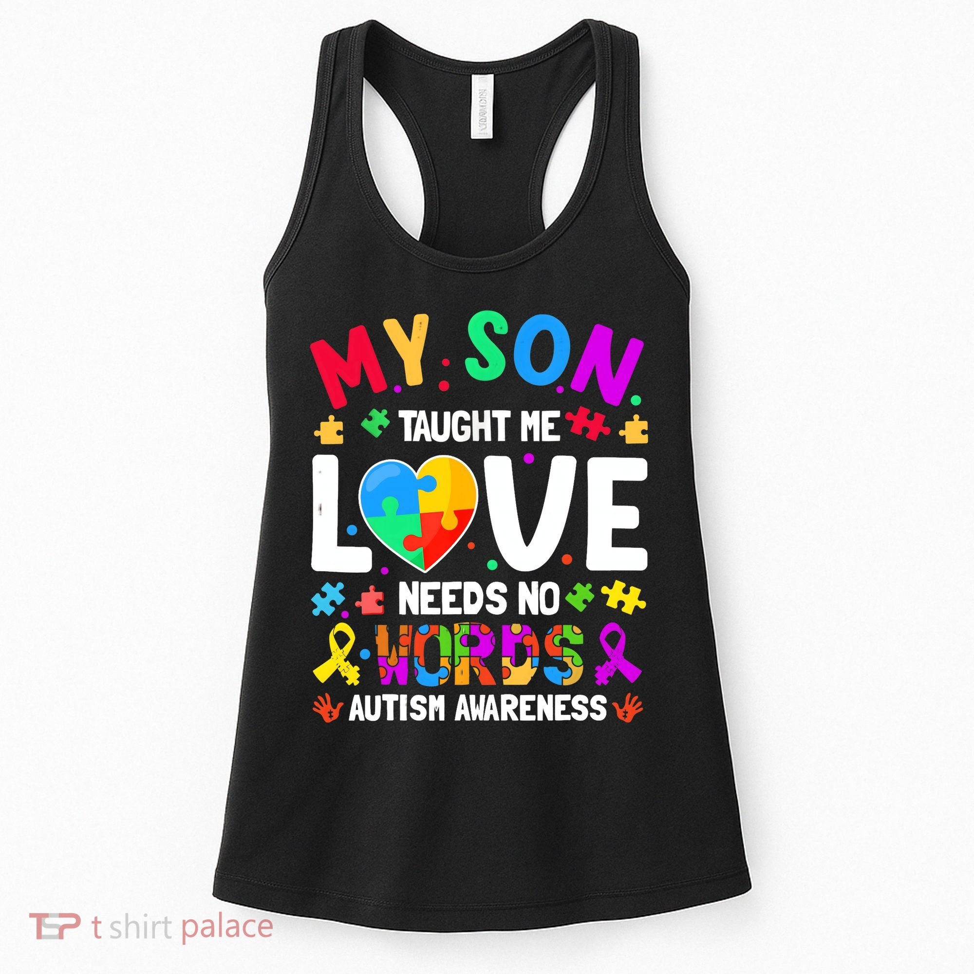 My Son Taught Me Love Needs No Words Autism For Mom Dad Women's Tank Top