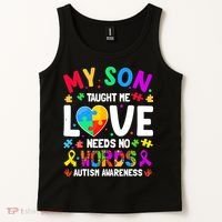My Son Taught Me Love Needs No Words Autism For Mom Dad Tank Top thumb 2