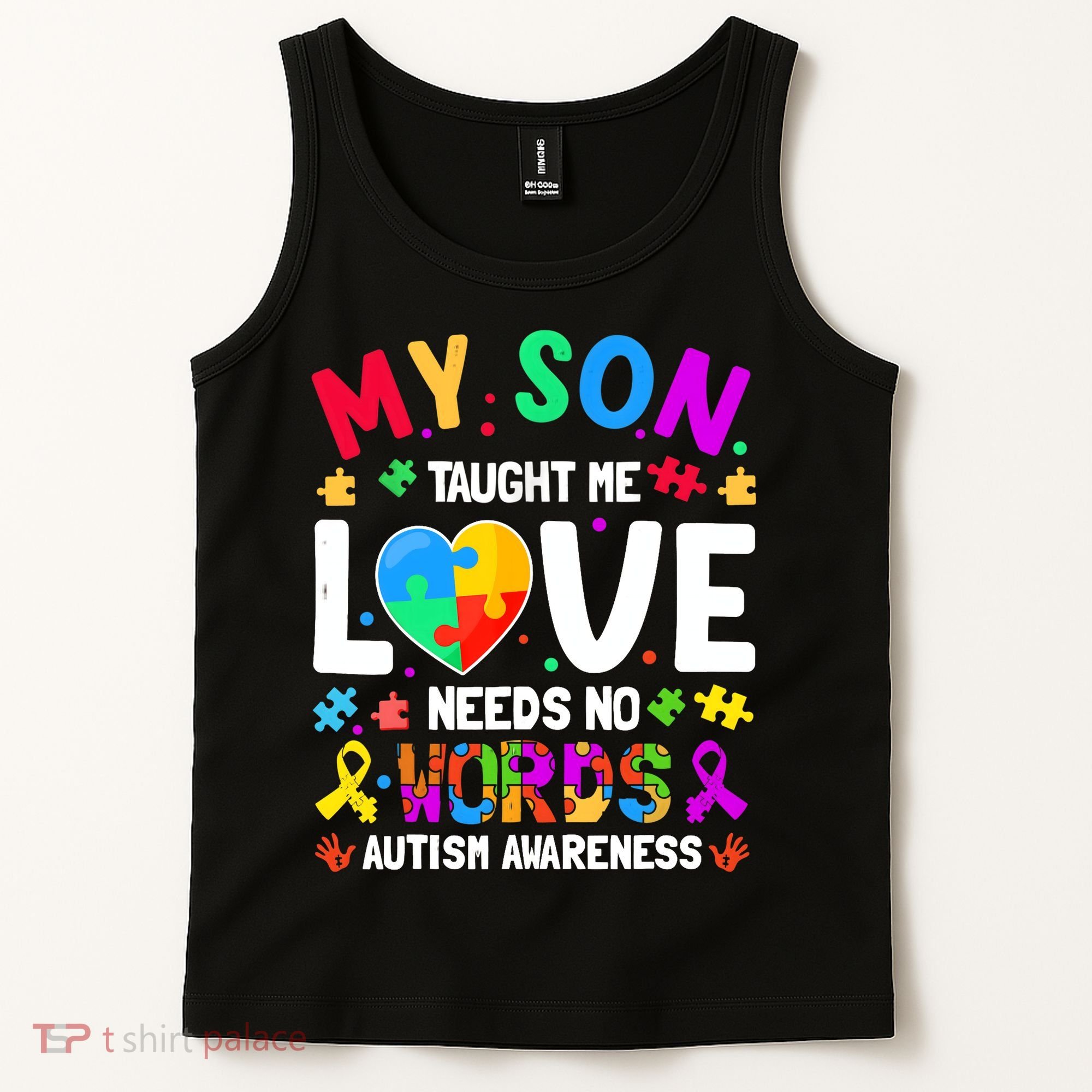 My Son Taught Me Love Needs No Words Autism For Mom Dad Tank Top