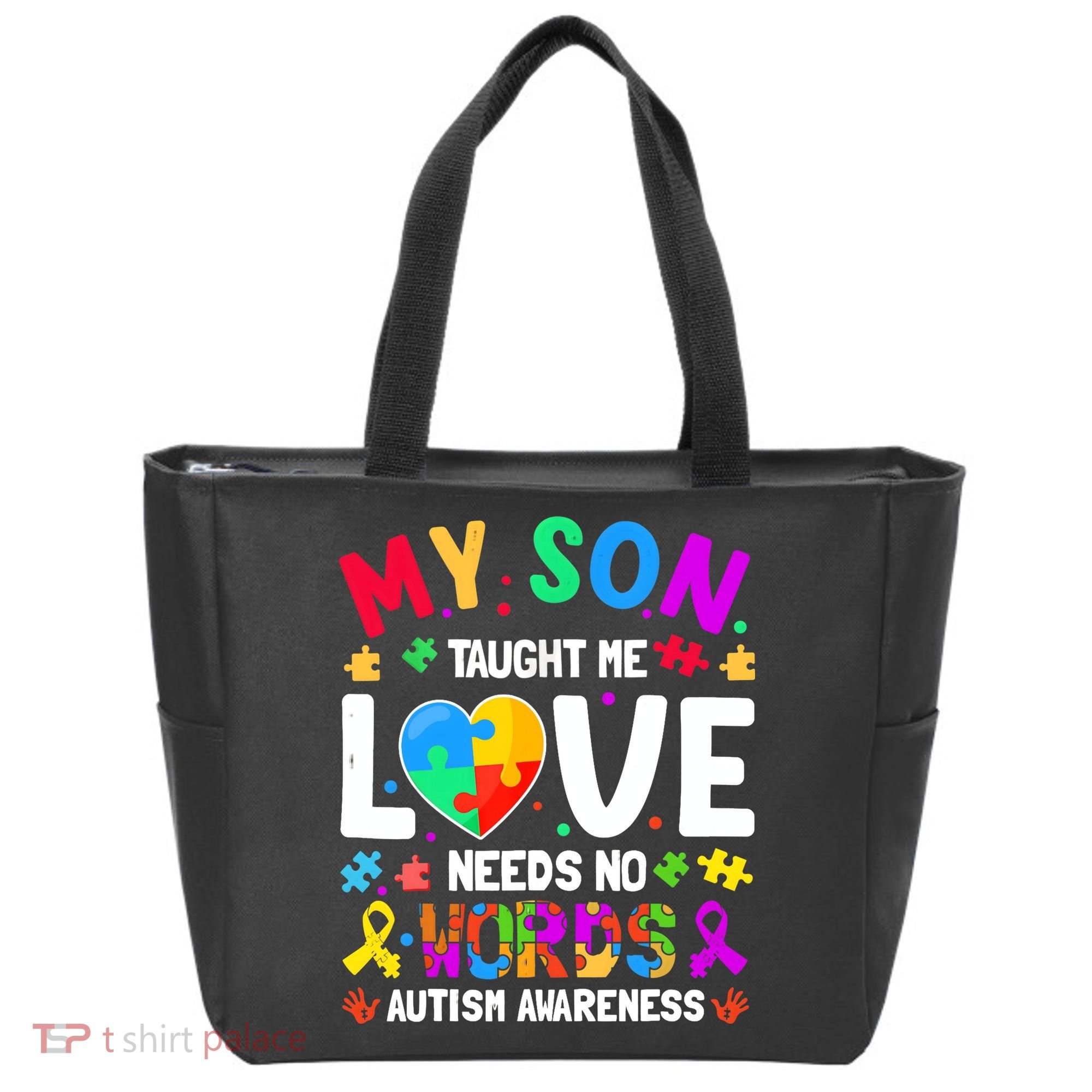 My Son Taught Me Love Needs No Words Autism For Mom Dad Tote Bag