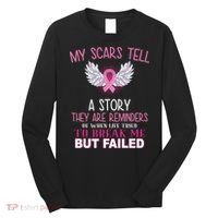 My Scars Tell A Story Breast Cancer Survivor Quote Long Sleeve Shirt thumb 0