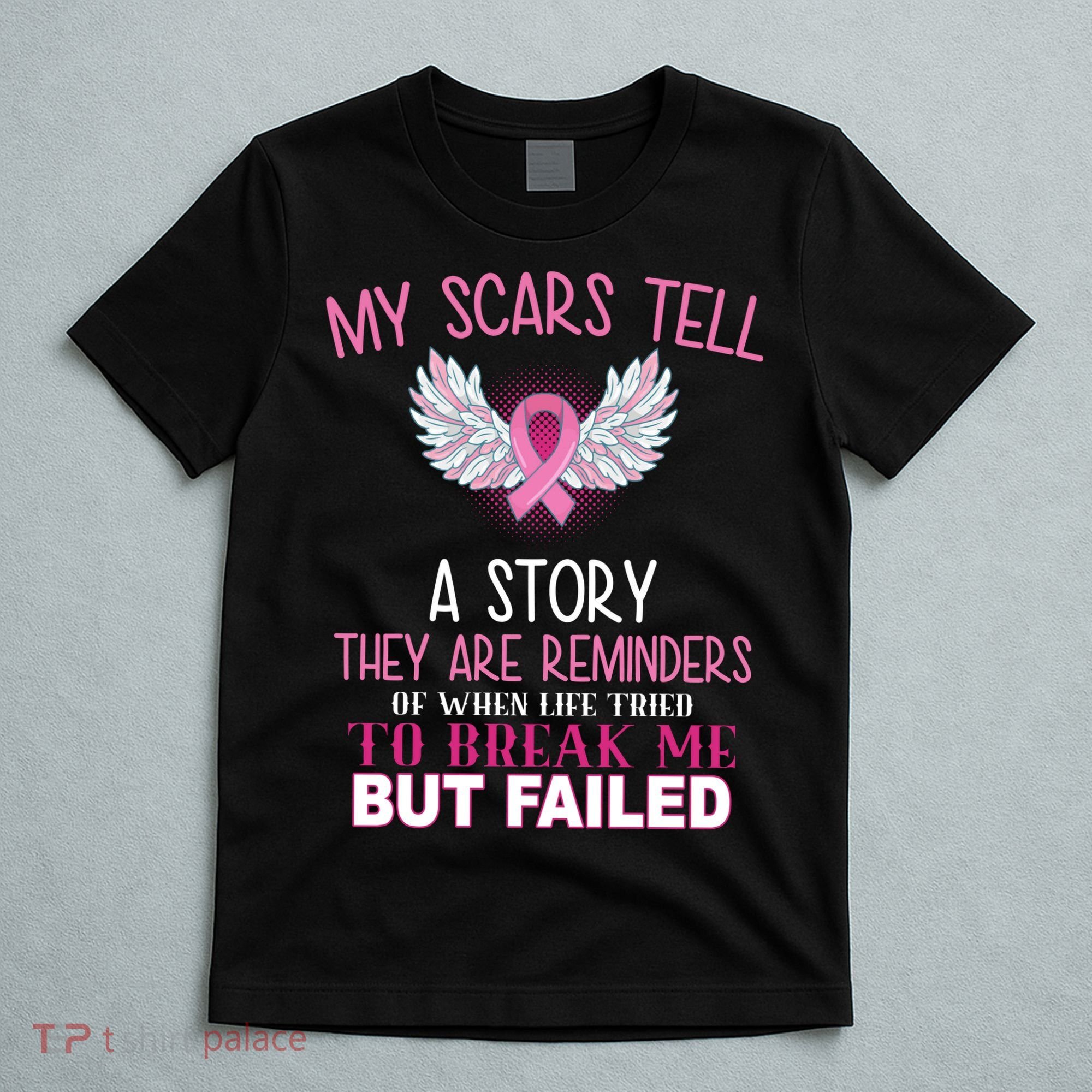 My Scars Tell A Story Breast Cancer Survivor Quote T-Shirt