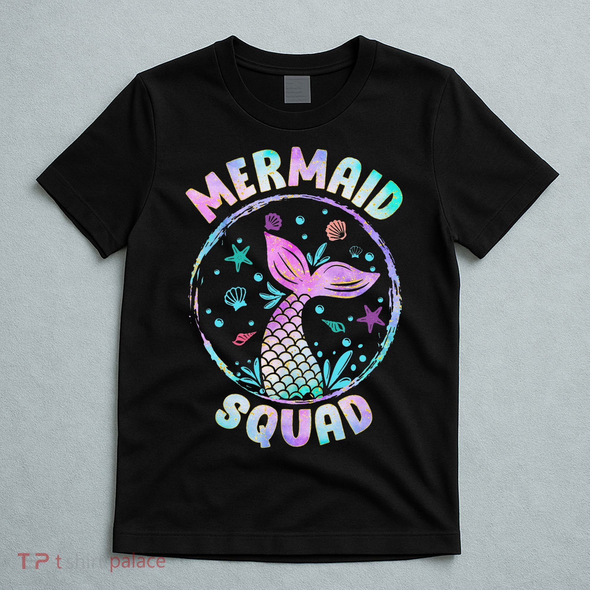 Mermaid Squad Themed Birthday Party Mermaids Family Matching T-Shirt