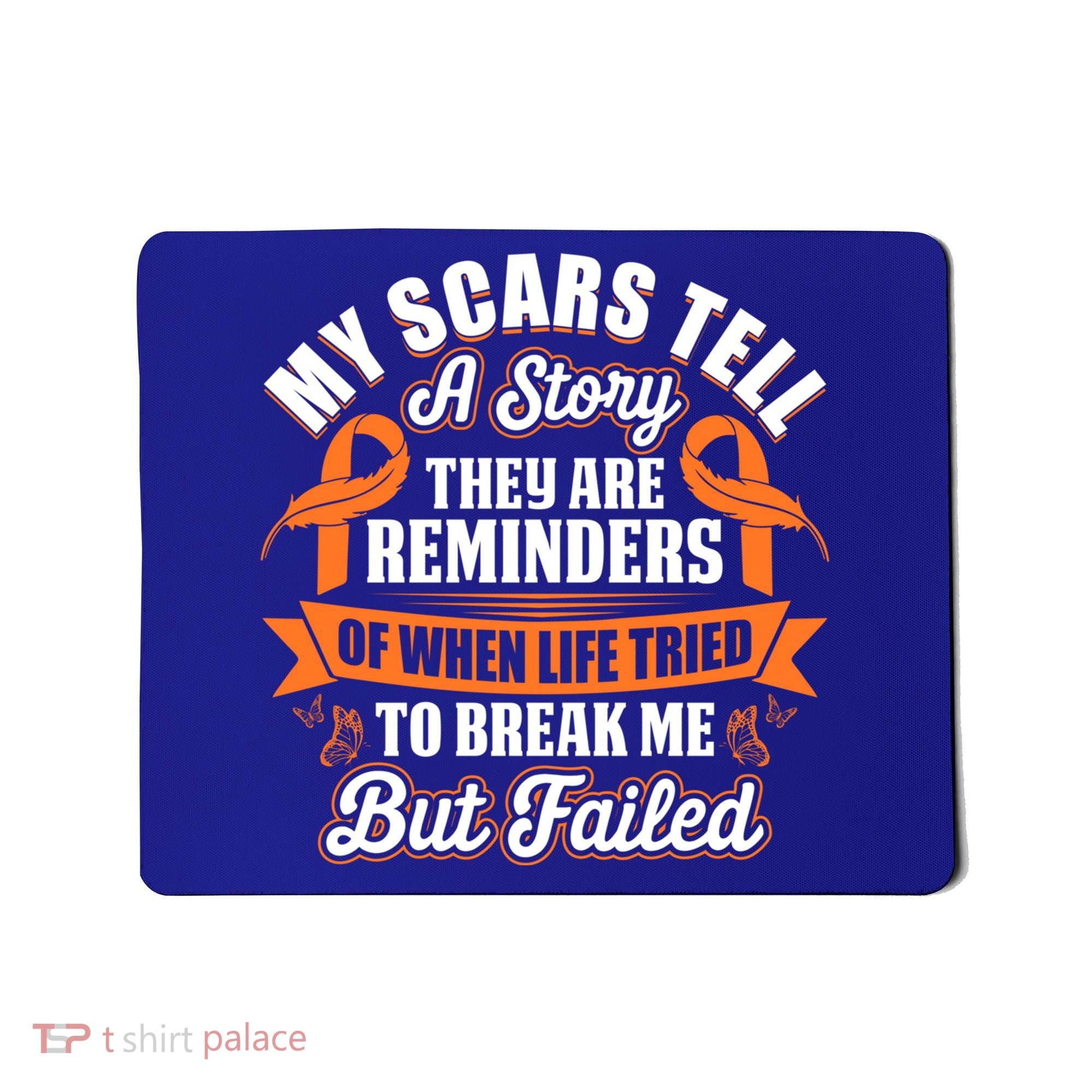 My Scars Tell A Story Kidney Cancer Ribbon Awareness Cool Gift Mousepad