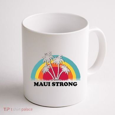 Maui Strong Tropical Hawaii Wildfire Coffee Mug back