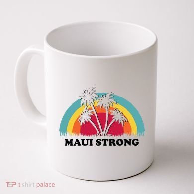 Maui Strong Tropical Hawaii Wildfire Coffee Mug