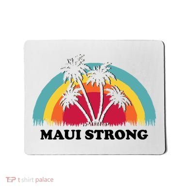 Maui Strong Tropical Hawaii Wildfire Mousepad