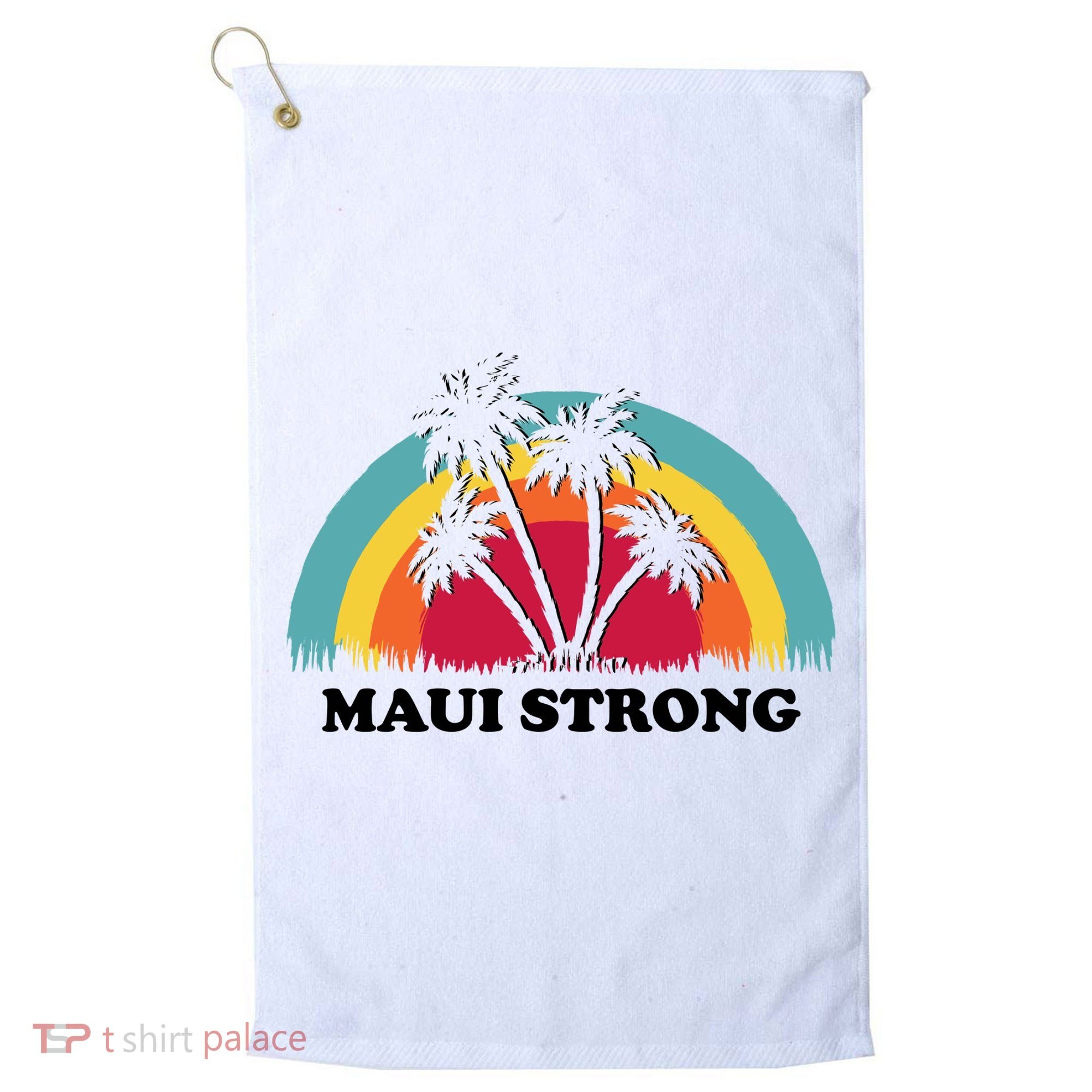Maui Strong Tropical Hawaii Wildfire Golf Towel