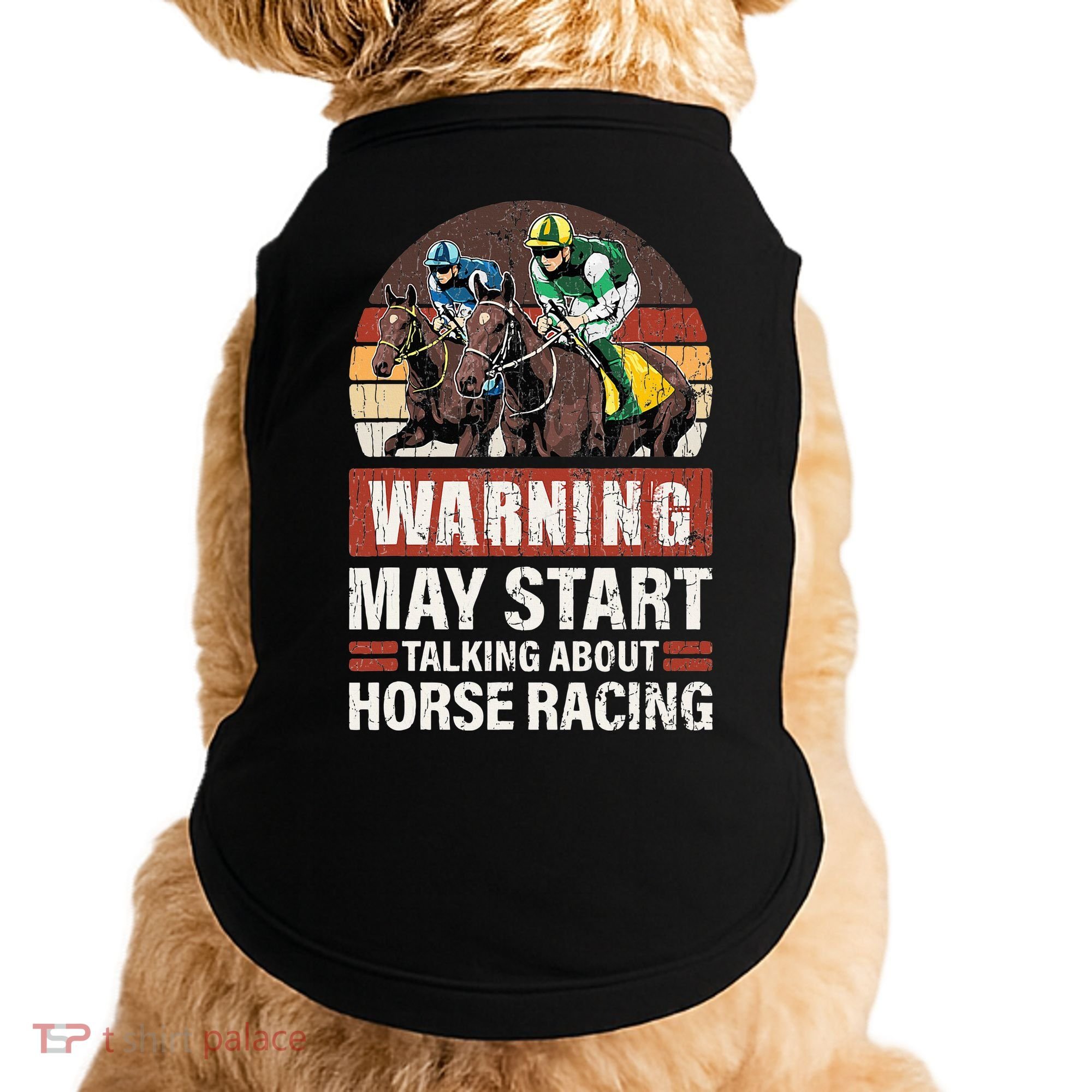 May Start Talking About Horse Racing Funny Racer Graphic Doggie Tank