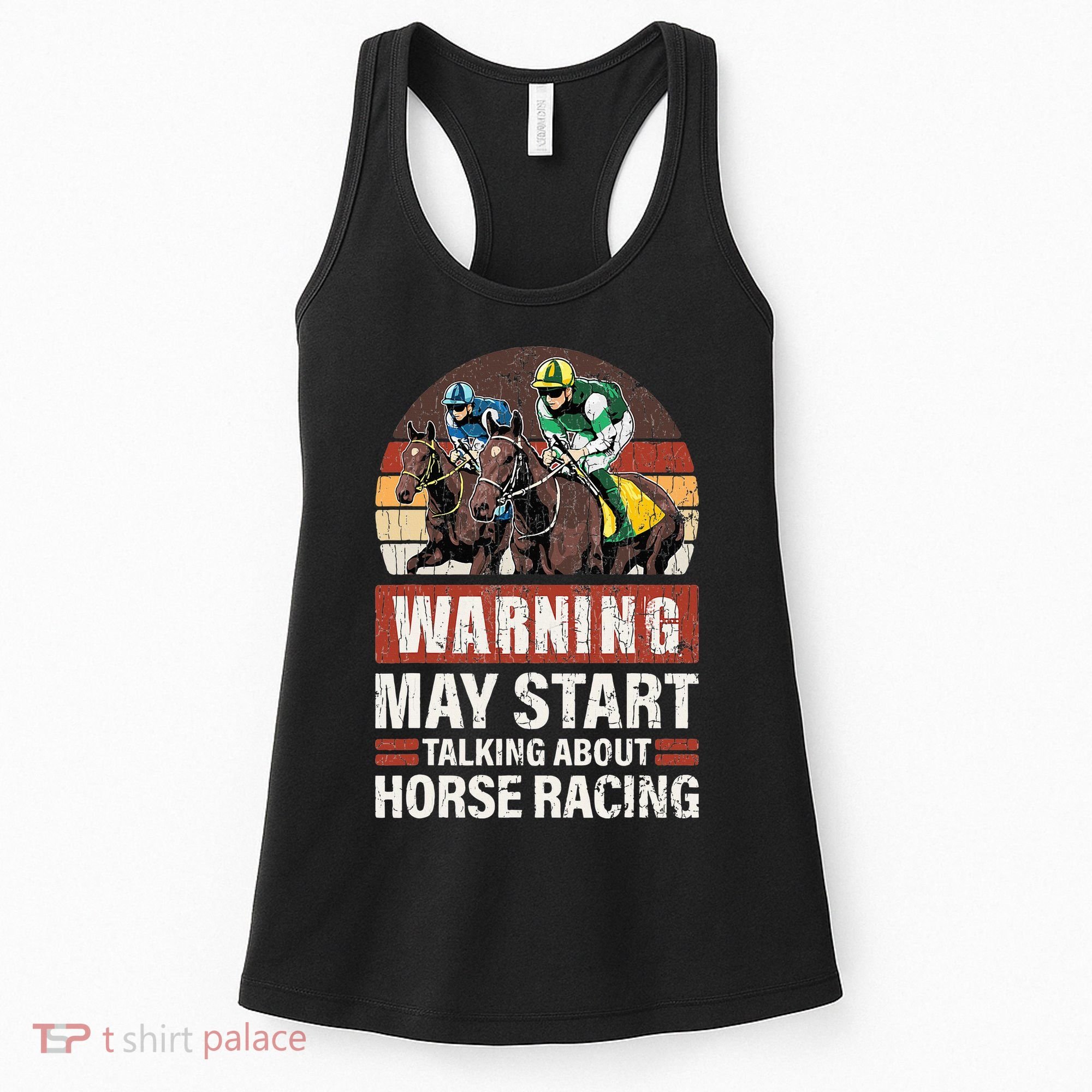 May Start Talking About Horse Racing Funny Racer Graphic Women's Tank Top