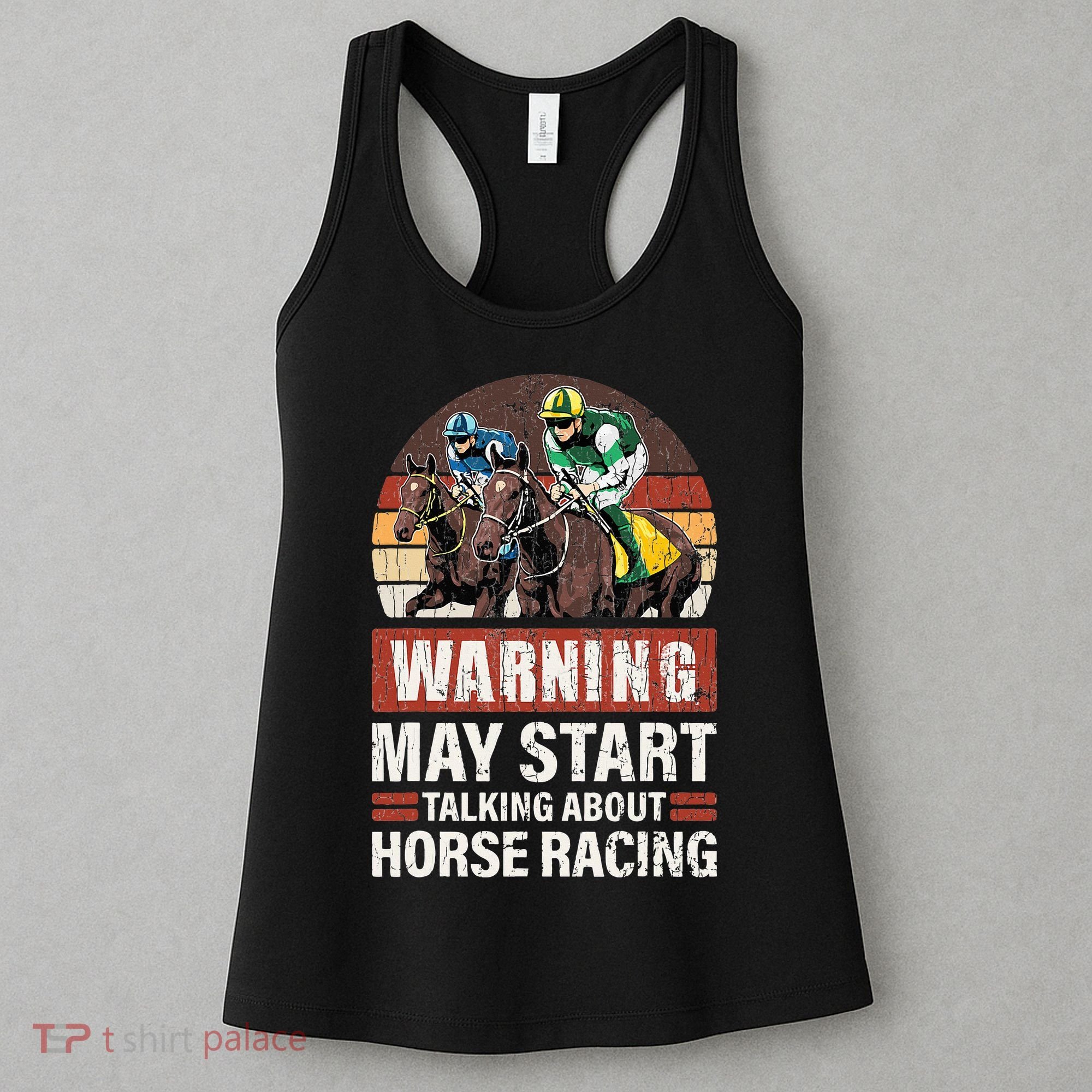 May Start Talking About Horse Racing Funny Racer Graphic Women's Tank Top