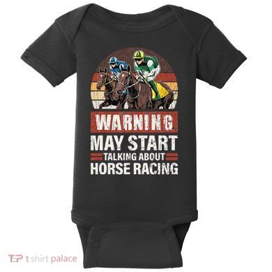 May Start Talking About Horse Racing Funny Racer Graphic Baby Bodysuit
