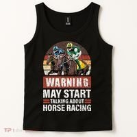 May Start Talking About Horse Racing Funny Racer Graphic Tank Top thumb 2