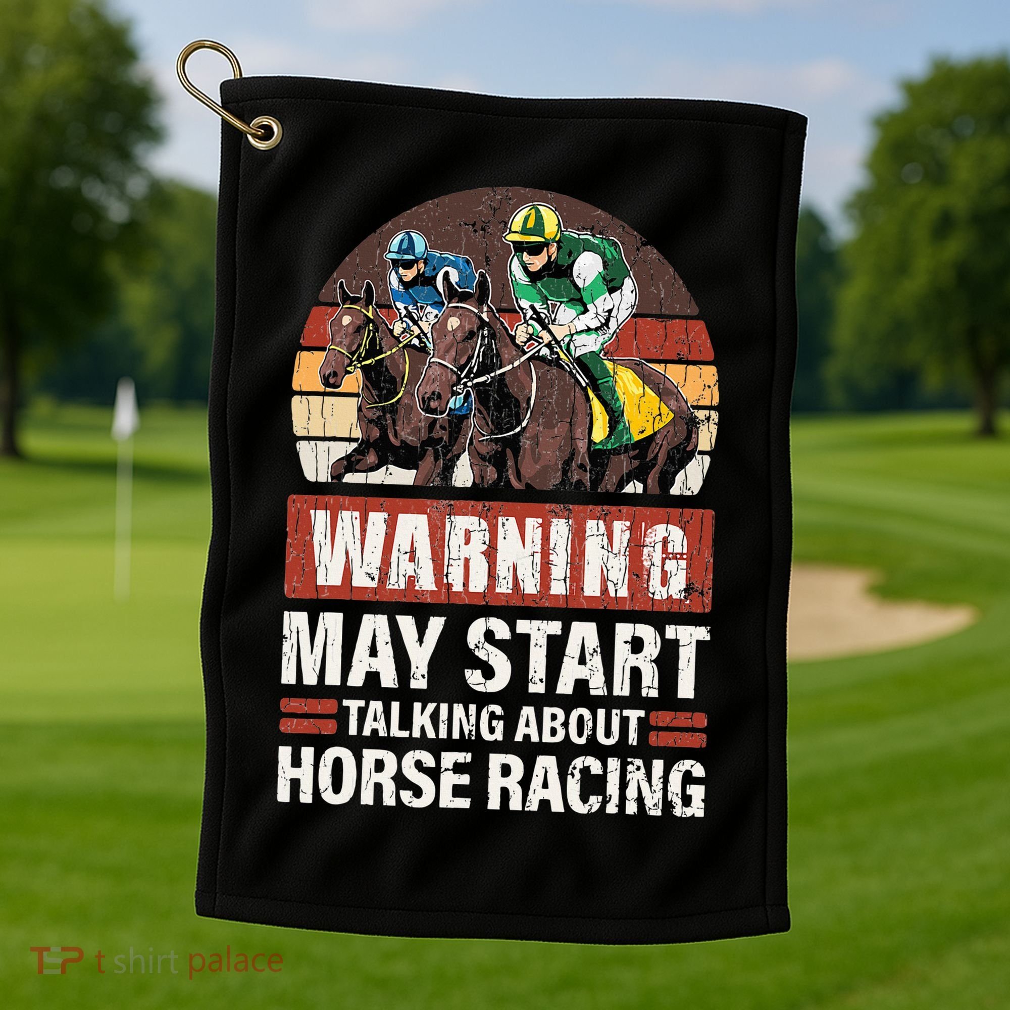 May Start Talking About Horse Racing Funny Racer Graphic Golf Towel