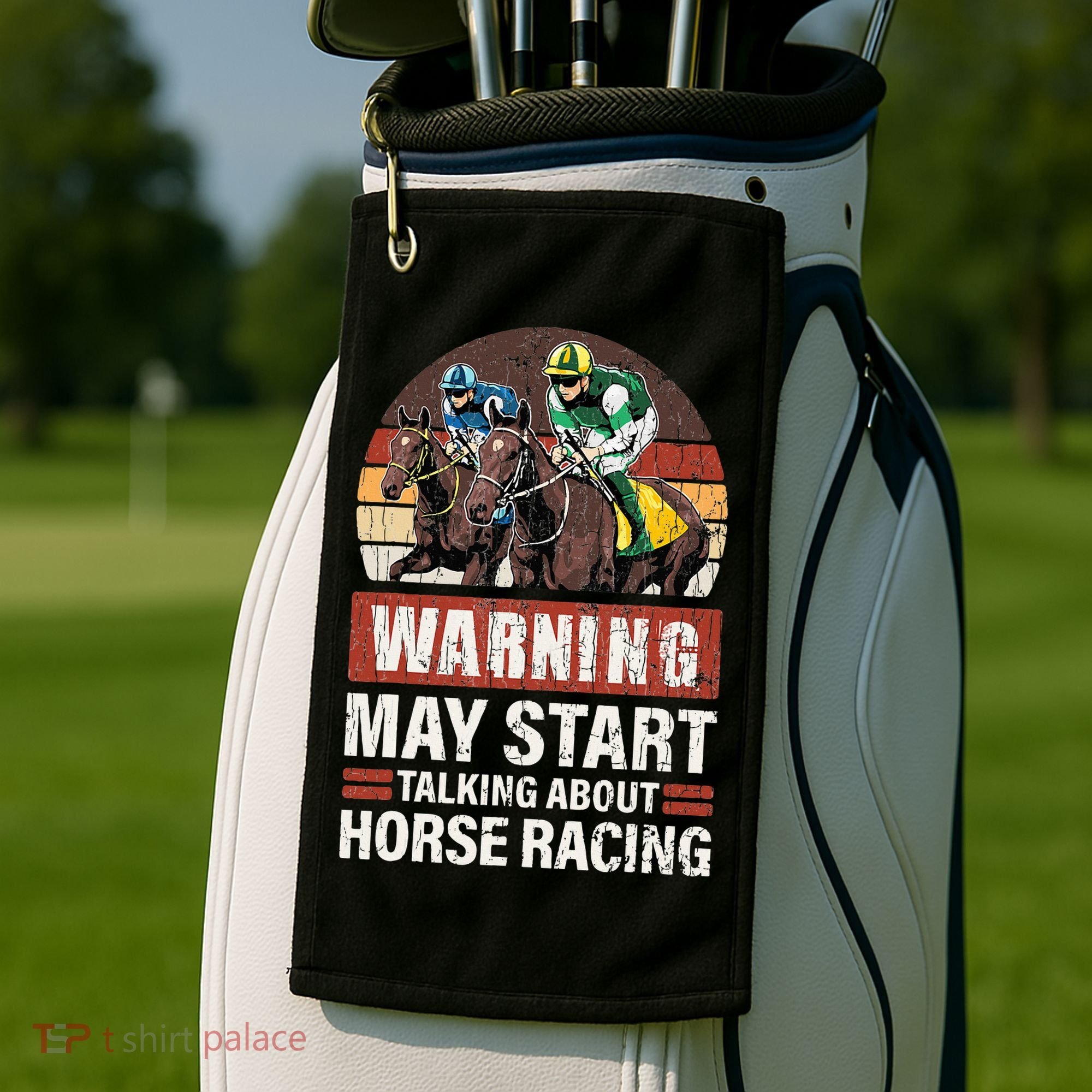 May Start Talking About Horse Racing Funny Racer Graphic Golf Towel